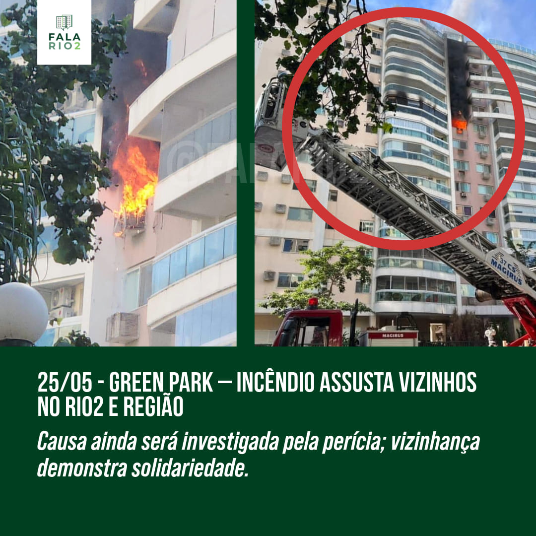 Green Park Rio2 - Incêndio em Apartamento