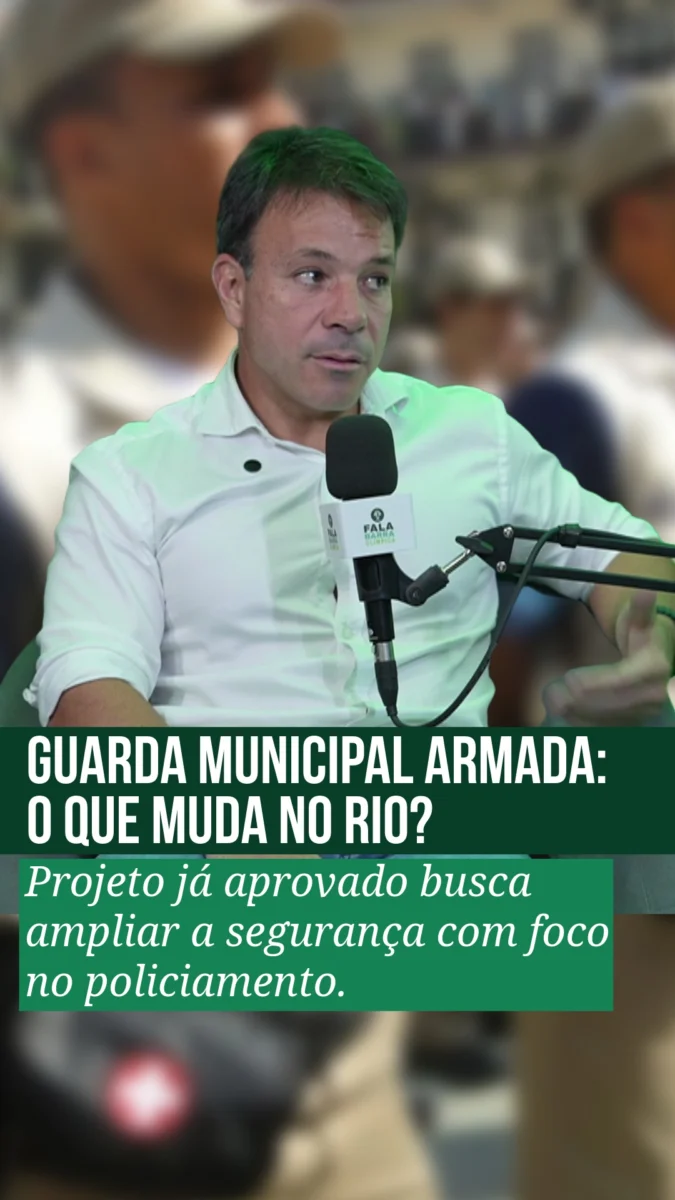 No Fala Barra Olímpica, o vereador Carlo Caiado explicou como foi a aprovação da lei que autoriza o armamento da Guarda