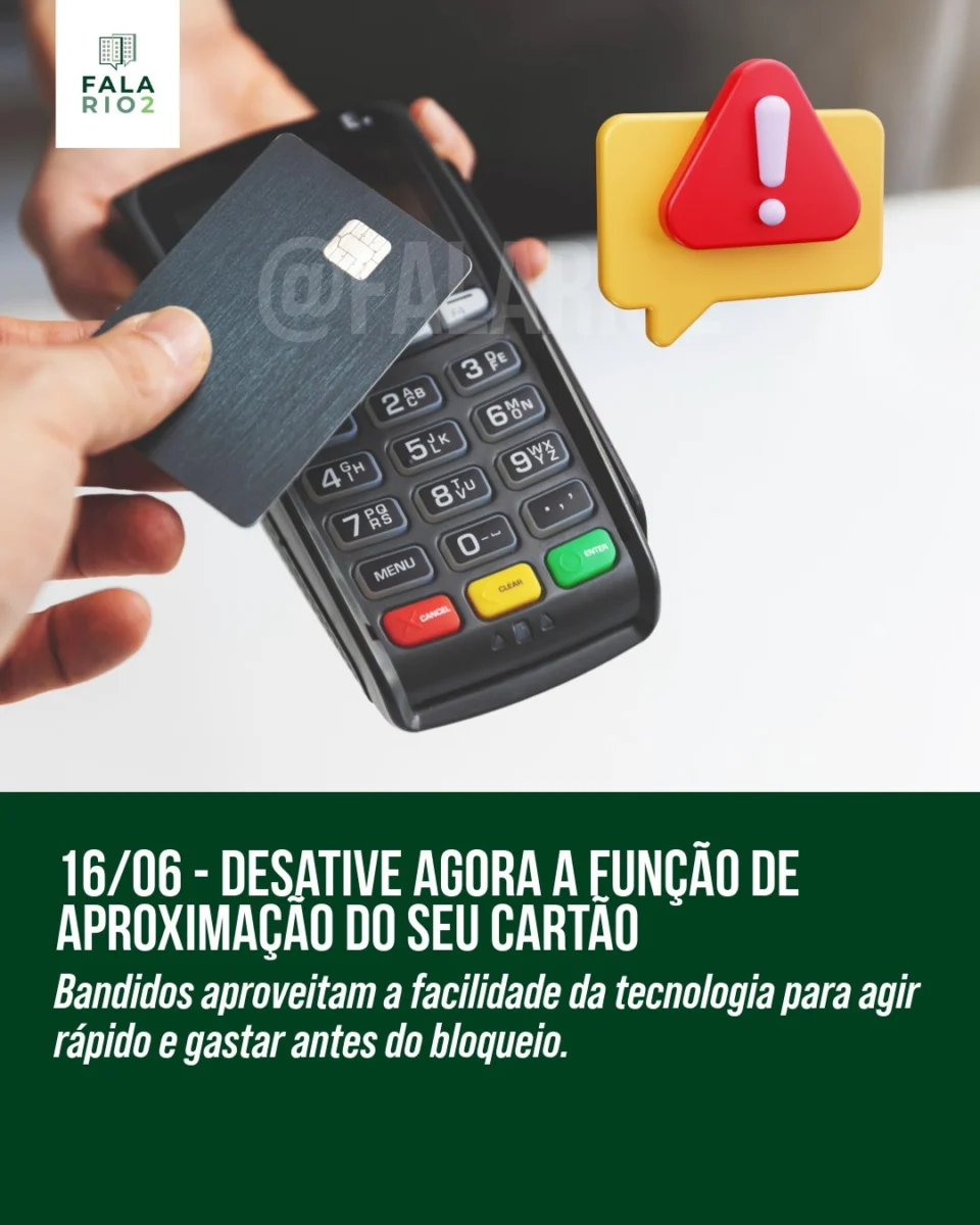 Você ainda anda com o cartão com a função de aproximação ativada?