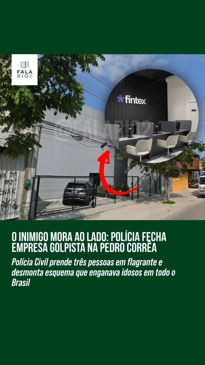 Na última quinta-feira, 14 de agosto de 2025, a Polícia Civil fechou a empresa Fintex, localizada na Estrada Coronel Pedro