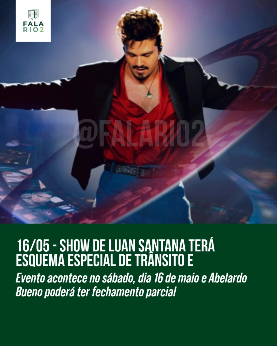 A Prefeitura do Rio anunciou um esquema especial de trânsito e transporte para o show “Luan Santana – Registro Histórico”,