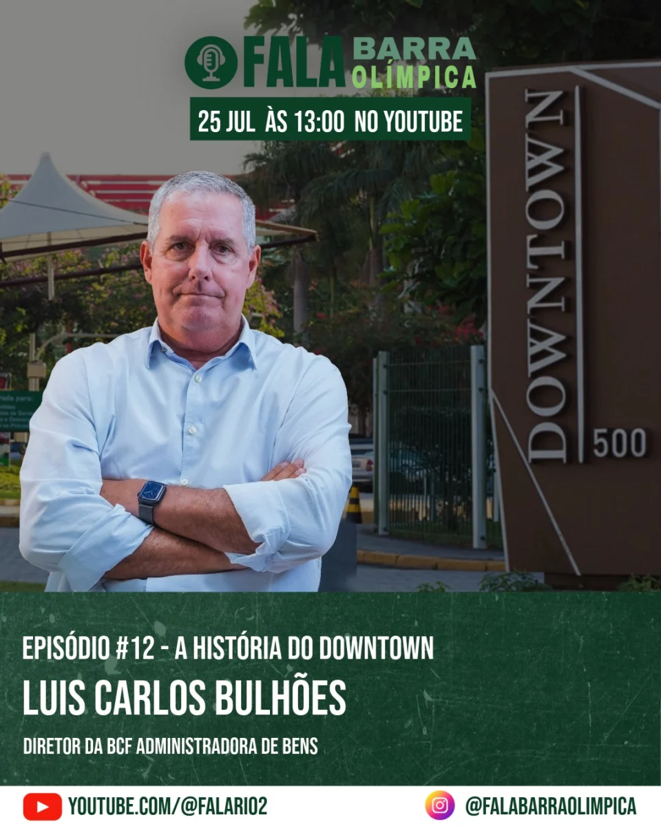 No último episódio do Fala Barra Olímpica, recebemos Luis Carlos Bulhões Carvalho da Fonseca, empresário, administrador de