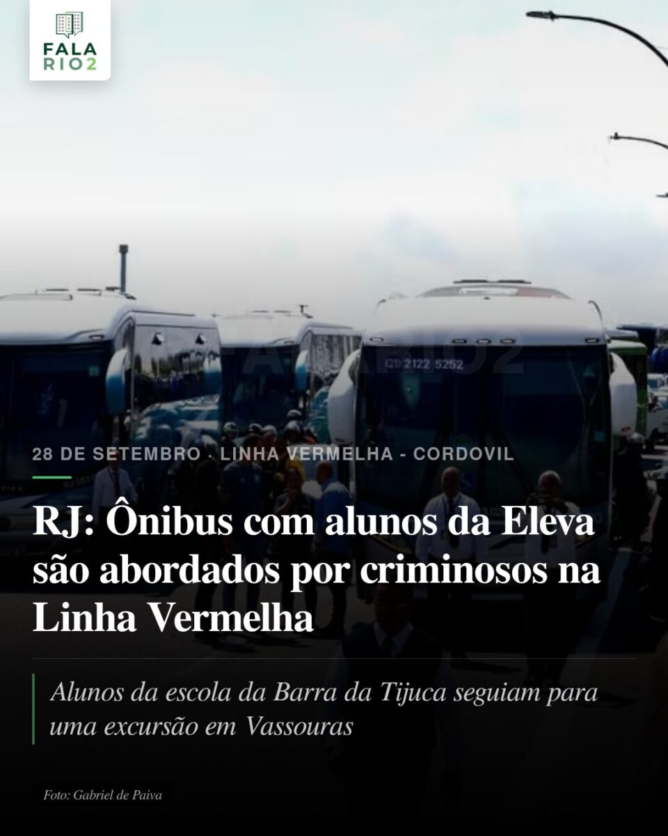 Ônibus com alunos da Escola Eleva são abordados na Linha Vermelha